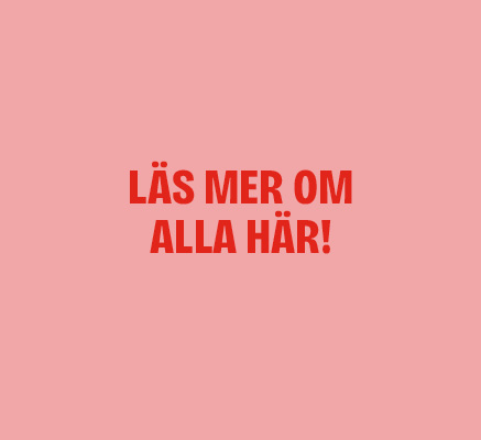 Rosa ruta med texten "Läs mer om alla här!".